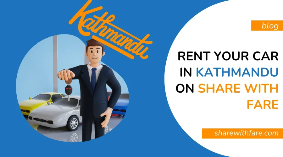 Rent Car in Kathmandu on SHARE WITH FARE: Earn Extra Income