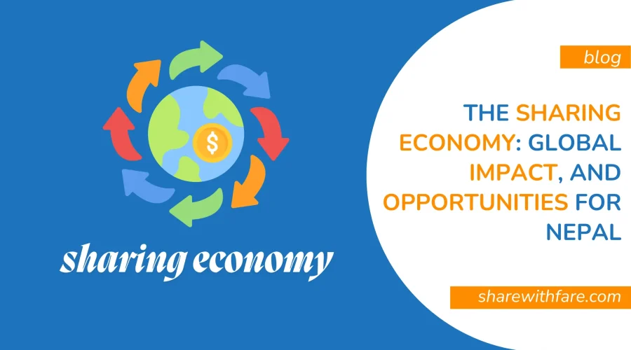 The Sharing Economy: Definition, Global Impact, and Opportunities for Nepal