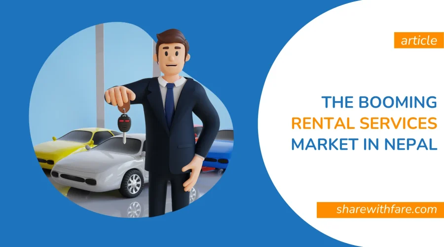 The Booming Rental Services Market in Nepal | Cars, Motorcycles, Scooters, Heavy Equipment and more